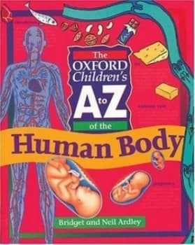 The Oxford Childrens a to Z of the Human Body by Bridget Ardley and Neil Ardley Paperback