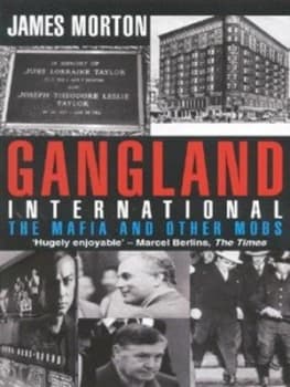 Gangland International by James Morton Paperback