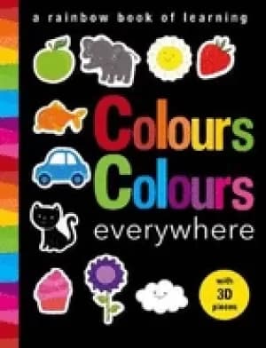 colours colours everywhere a rainbow book of learning