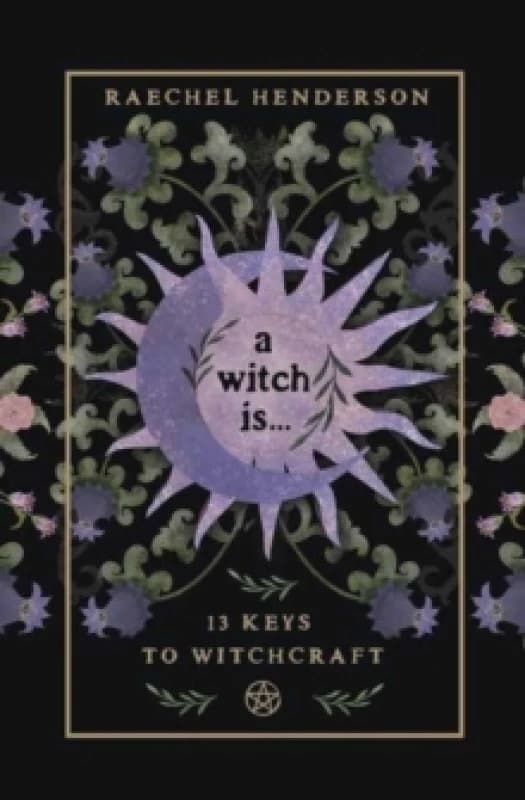 A Witch Is. Paperback. By Raechel Henderson Books