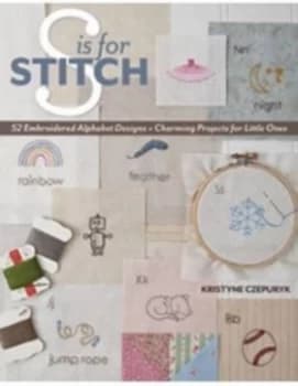 S Is for Stitch by Kristyne Czepuryk Book