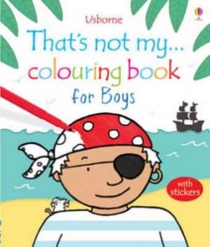 Thats Not My... Colouring Book for Boys by Rachel Wells Paperback