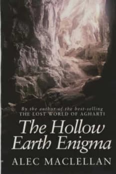 The Hollow Earth Enigma by Alec Maclellan Paperback