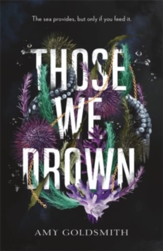 Those We Drown : Horror, fantasy and mythology that will pull you to the depths of the ocean Paperback / softback