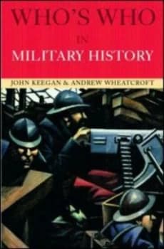 Whos Who in Military History by John Keegan Book