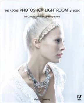 The Adobe Photoshop Lightroom 3 Book by Martin Evening Paperback