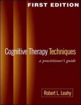 Cognitive Therapy Techniques by Robert L. Leahy Paperback