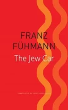 The Jew Car : Fourteen Days from Two Decades