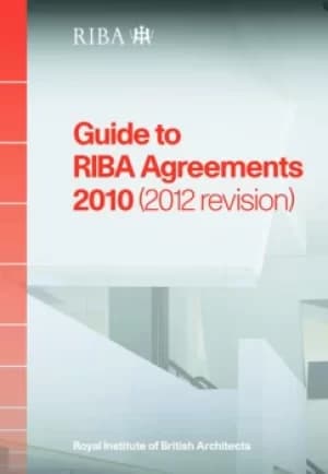 Guide to RIBA Agreements 2010 (2012 Revision)