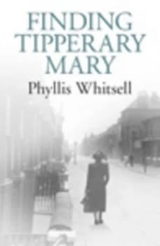 Finding Tipperary Mary by Phyllis Whitsell Paperback