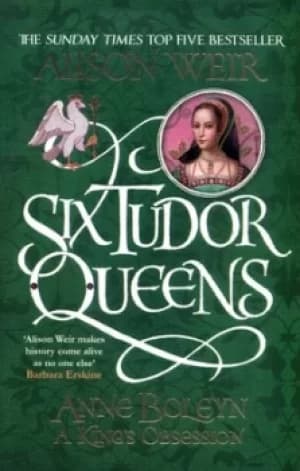 Anne Boleyn by Alison Weir