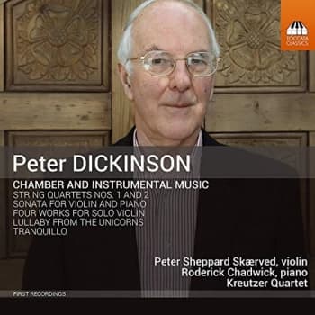 Peter Sheppard Skærved - Peter Dickinson: Chamber and Instrumental Music CD