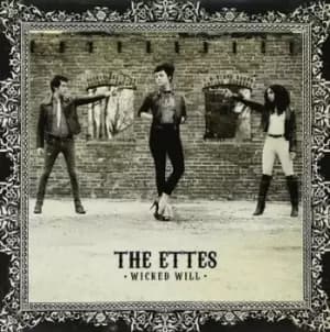 Wicked Will by The Ettes CD Album