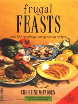 Frugal Feasts by Christine Mcfadden and Healthy Eating Paperback