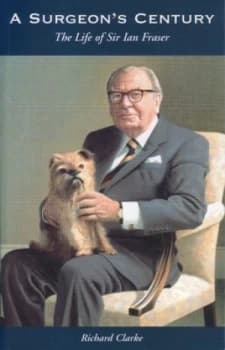 A Surgeons Century by R. S. J Clarke and Ulster Historical Foundation Paperback