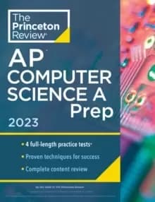 Princeton Review AP Computer Science A Prep, 2023 : 4 Practice Tests + Complete Content Review + Strategies & Techniques