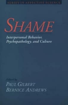 Shame Interpersonal Behavior Psychopathology and Culture by Paul Gilbert Paperback