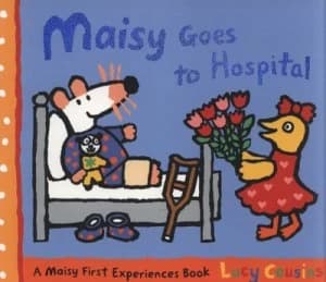 Maisy Goes to Hospital by Lucy Cousins Paperback
