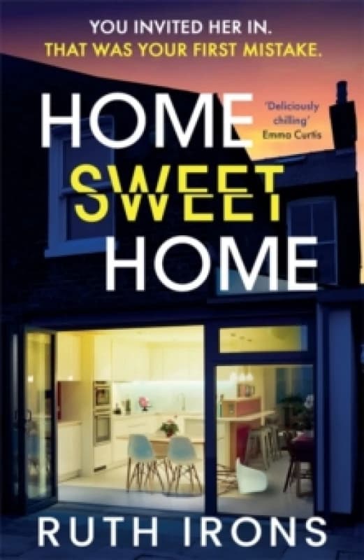 Home Sweet Home : A twisty new domestic thriller from the author of THE PERFECT GUEST Paperback / softback