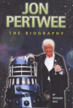 Jon Pertwee by Bernard Bale Hardback