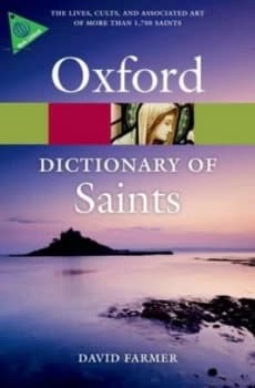 The Oxford Dictionary of Saints by David Farmer Paperback