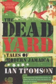 The Dead Yard by Ian Thomson Paperback