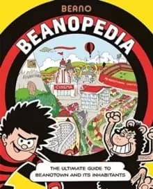 Beanopedia : The ultimate guide to Beanotown and its inhabitants