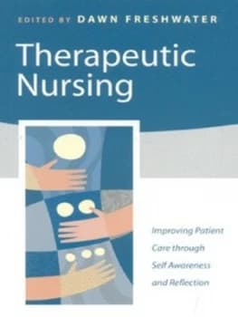 Therapeutic Nursing by Dawn Freshwater Book
