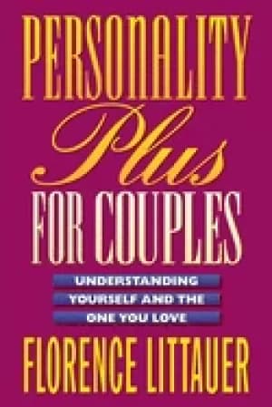 personality plus for couples understanding yourself and the one you love