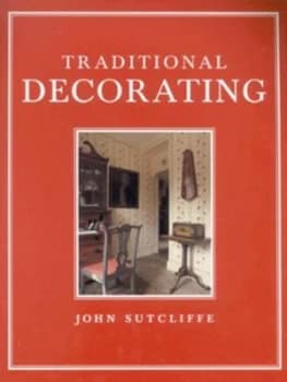 Traditional Decorating by John Sutcliffe Paperback