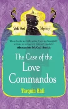The case of the love commandos by Tarquin Hall