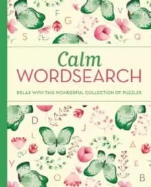 Calm Wordsearch : Relax with this Wonderful Collection of Puzzles