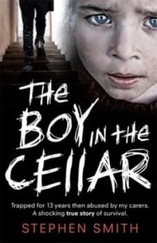 The boy in the cellar by Stephen Smith