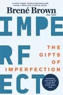 gifts of imperfection 10th anniversary edition features a new foreword and
