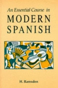 An Essential Course in Modern Spanish by H Ramsden Paperback