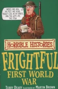 Frightful First World War by Terry Deary Paperback
