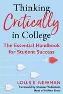 thinking critically in college the essential handbook for student success