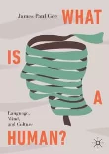 What Is a Human? Language, Mind, and Culture