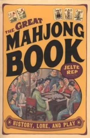 The great mahjong book by Jelte Rep