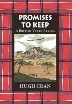 Promises to Keep by Hugh Cran Hardback