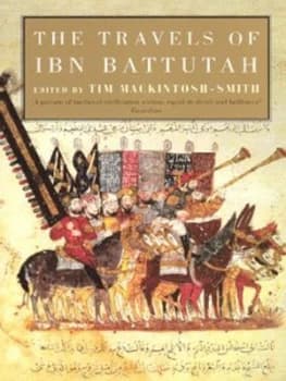 The Travels of Ibn Battutah. by Ibn Battutah Paperback