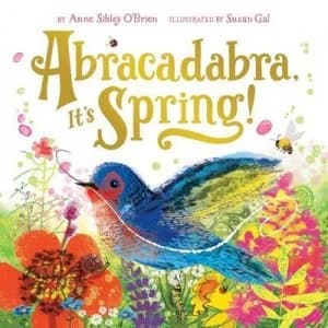 Abracadabra Its Spring by Anne Sibley Obrien Book