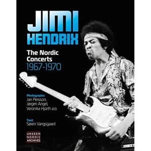 Jimi Hendrix The Nordic Concerts 1967-1970 New ed Hardback 2019