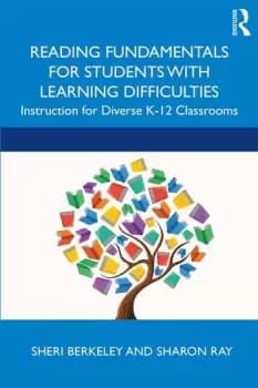 Reading Fundamentals for Students with Learning DifficultiesInstruction for Diverse K-12 Classrooms