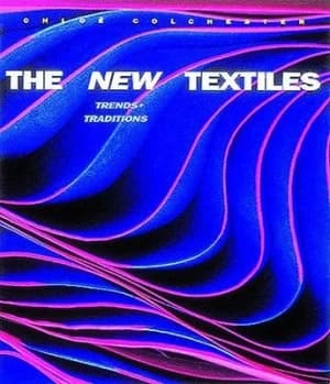 The New Textiles by Chlo Colchester Book