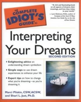 The Complete Idiots Guide to Interpreting Your Dreams by Marci Pliskin Paperback