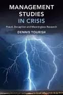 management studies in crisis fraud deception and meaningless research