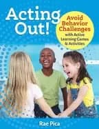 acting out avoid behavior challenges with active learning games and activit