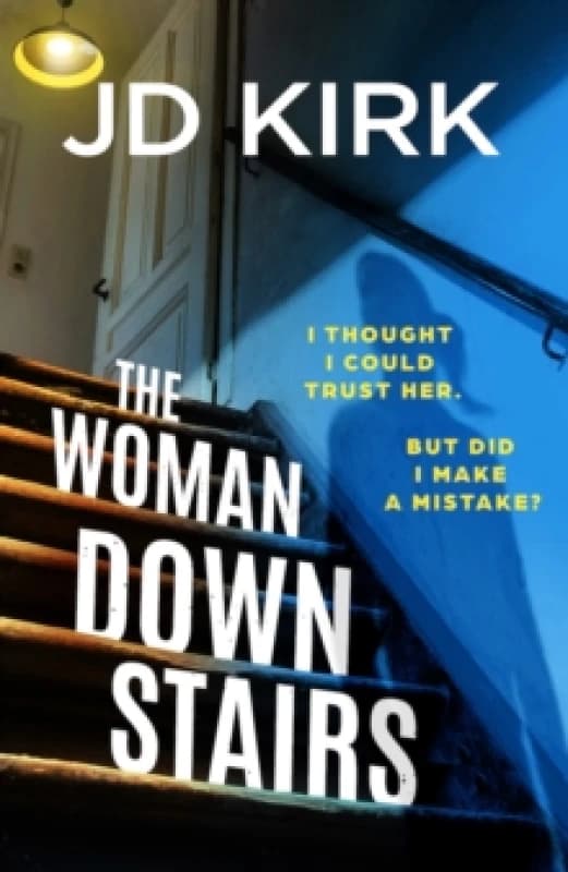 The Woman Downstairs : A completely addictive and unputdownable psychological thriller with a nail-biting twist Paperback / softback