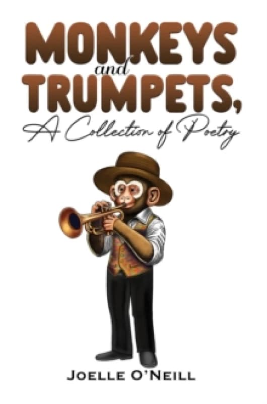 Monkeys and Trumpets. Paperback. By Joelle ONeill Books